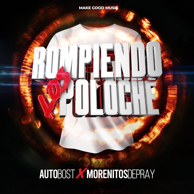 Morenitosdepray - 'Rompiendo los Poloche (feat. AutoBost & Make Good Music)' [Ringtone]