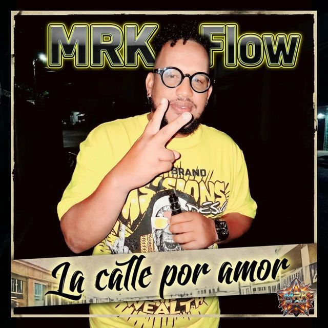 Mrk Flow - 'La Calle Por Amor' [Ringtone]