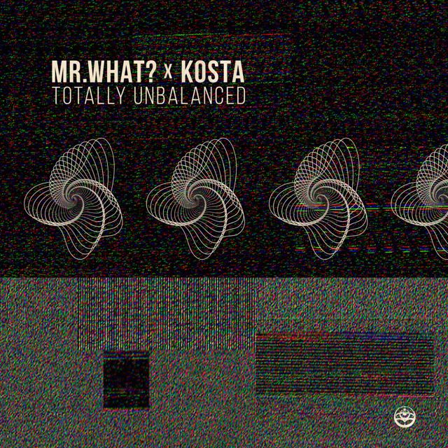 Mr.What? - 'Totally Unbalanced (feat. Kosta)' [Ringtone]
