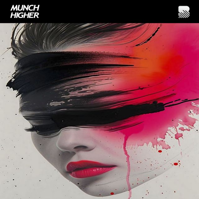 Munch - 'Higher' [Ringtone]