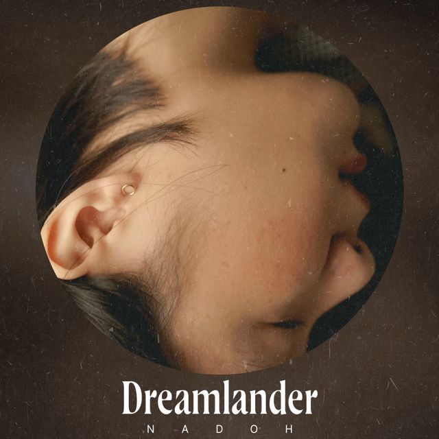 Nadoh - 'Dreamlander' [Ringtone]