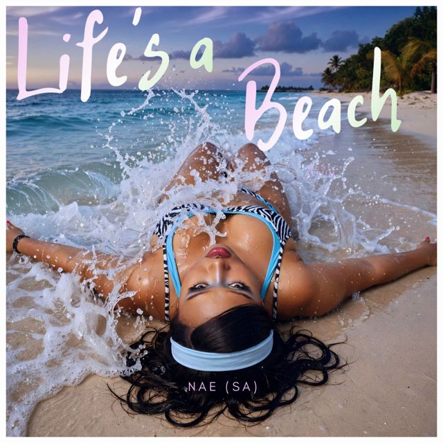 NAE (SA) - 'Life's A Beach' [Ringtone]