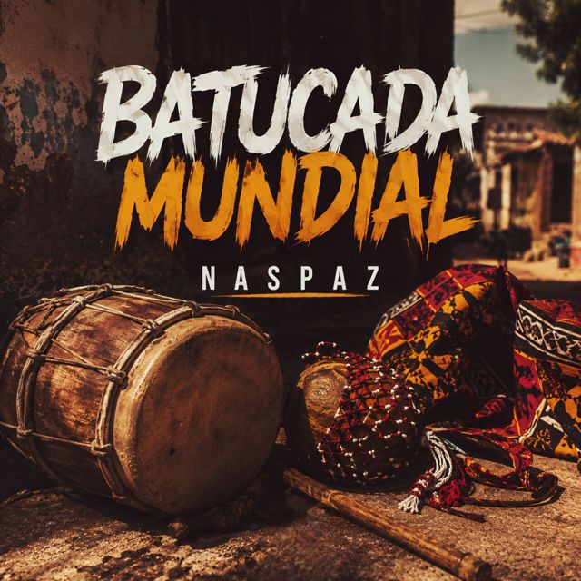 Naspaz - 'Batucada Mundial' [Ringtone]