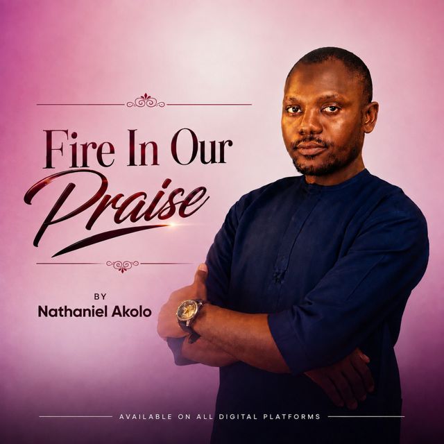 NATHANIEL AKOLO - 'Fire In Our Praise' [Ringtone]