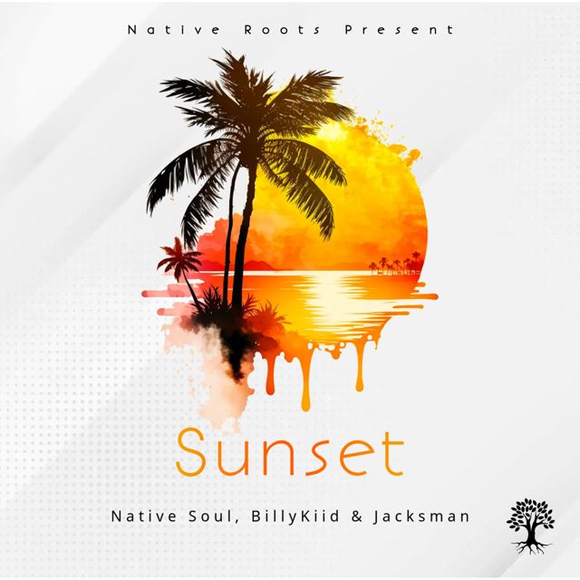 Native Soul - 'Sunset (feat. Billykiid & Jacksman)' [Ringtone]