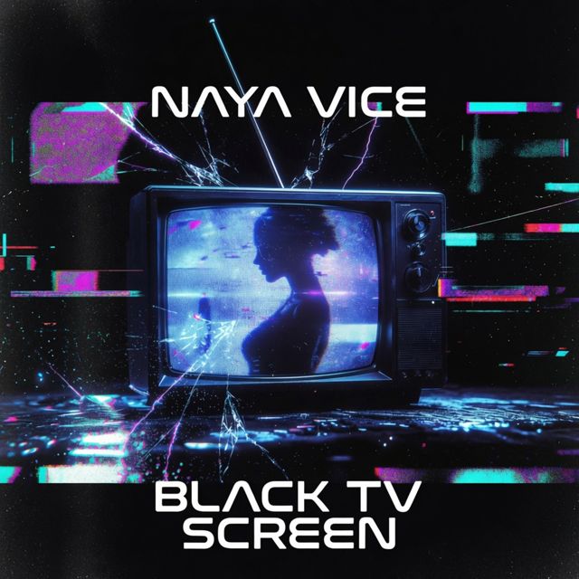 NAYA VICE - 'Black tv screen' [Ringtone]