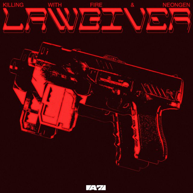Neongen - 'LAWGIVER (feat. Killing With Fire)' [Ringtone]