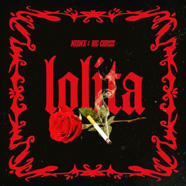 NEONX - 'Lolita (feat. BIG CHRISS)' [Ringtone]