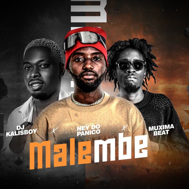 Ney Do Pânico - 'Malembe (feat. Muxima No Beat & Dj Kalisboy)' [Ringtone]