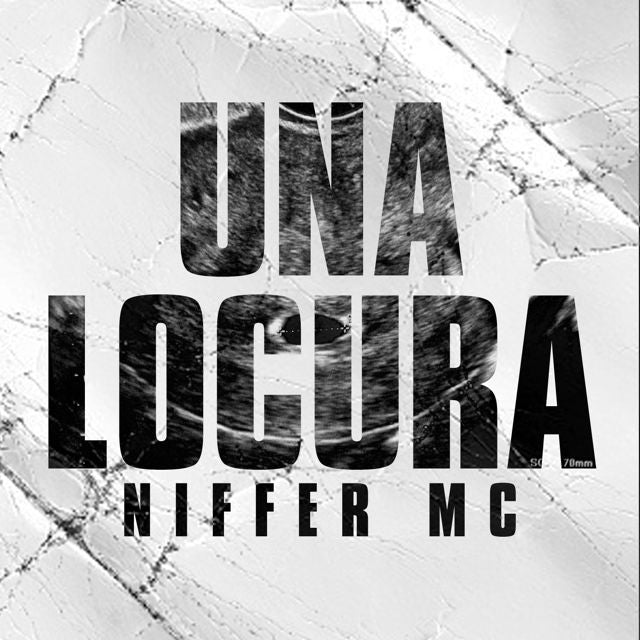 Niffer MC - 'Una Locura' [Ringtone]