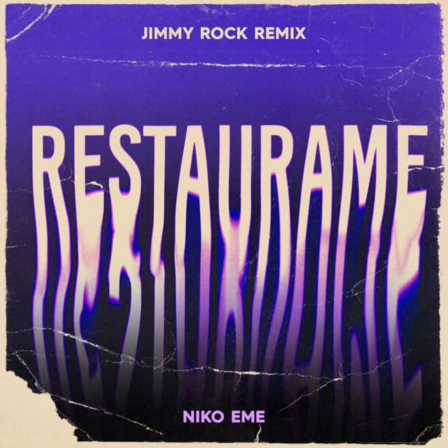 Niko Eme - 'Restaurame (JIMMY ROCK Remix) (feat. JIMMY ROCK)' [Ringtone]
