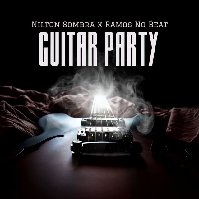 Nilton Sombra - 'Guitar Pary (feat. Ramos No Beat)' [Ringtone]