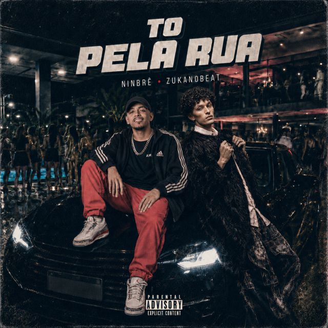 Ninbrê - 'Tô Pela Rua (feat. ZukaNoBeat)' [Ringtone]