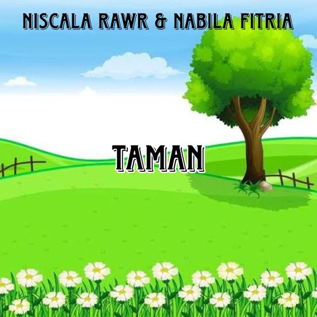 Niscala Rawr - 'Taman (feat. Nabila Fitria)' [Ringtone]