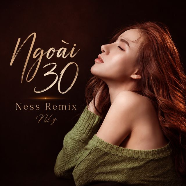 NLy - 'Ngoài 30 (Ness Remix) (feat. Ness)' [Ringtone]