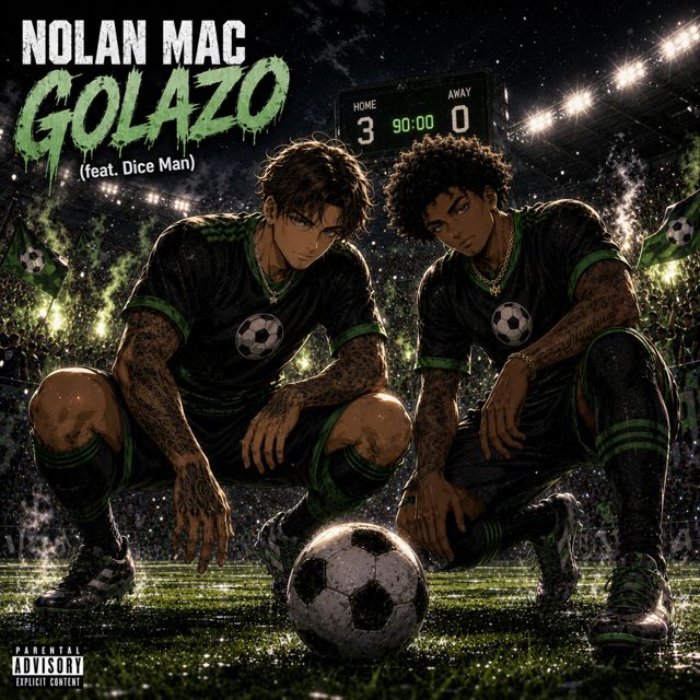 Nolan Mac - 'Golazo (feat. Dice Man)' [Ringtone]