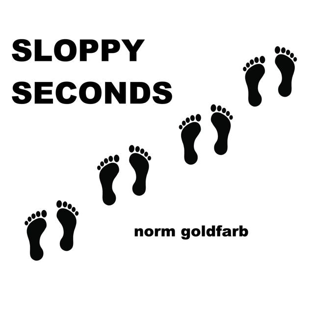 Norm Goldfarb - 'Sloppy Seconds' [Ringtone]