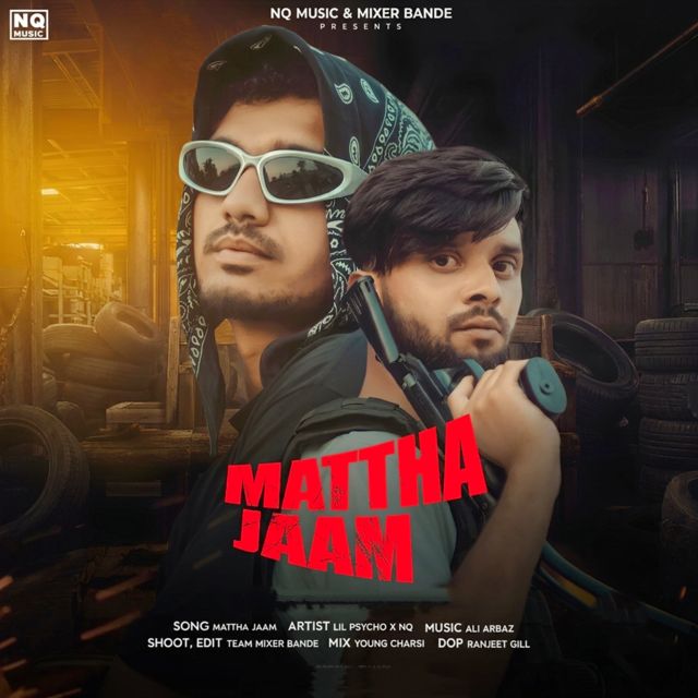 NQ MUSIC - 'Mattha Jaam (feat. Lil Psycho)' [Ringtone]