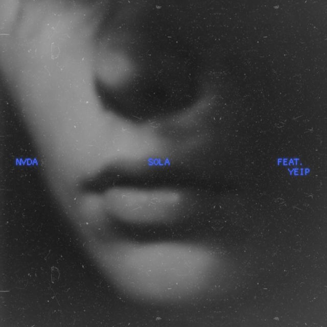 NVDA - 'SOLA (feat. YEIP)' [Ringtone]