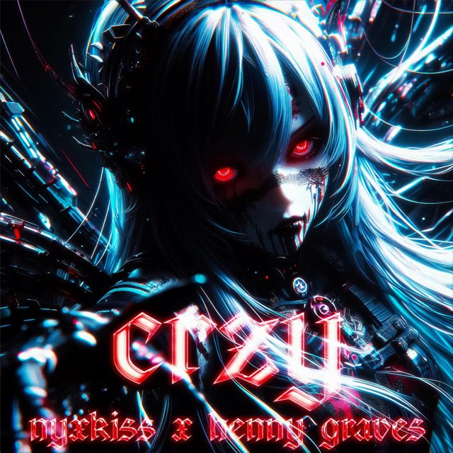 NYXKISS - 'CRZY (feat. Henny Graves)' [Ringtone]
