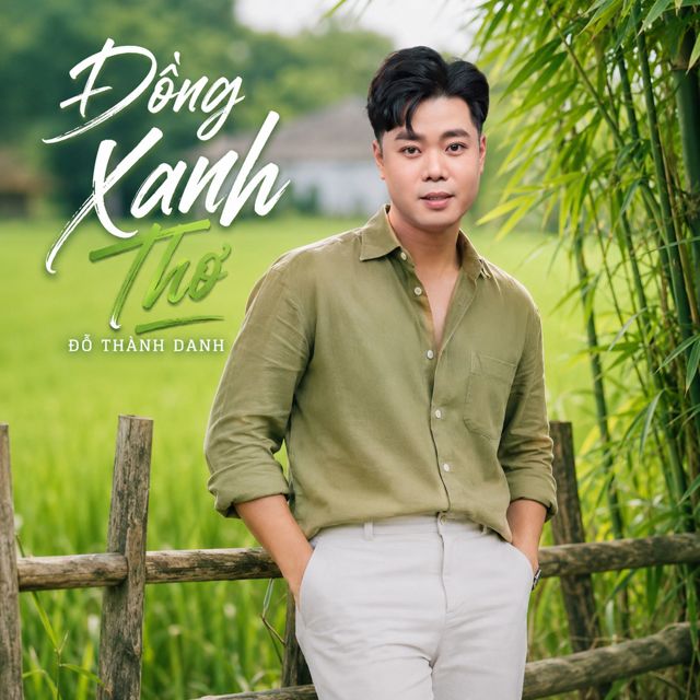 Đỗ Thành Danh - 'Đồng Xanh Thơ' [Ringtone]