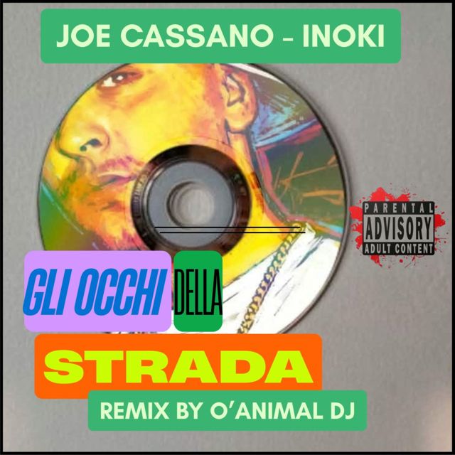 O'Animal Dj - 'Gli occhi della strada (Remix by O'Animal Dj) (feat. Joe Cassano)' [Ringtone]