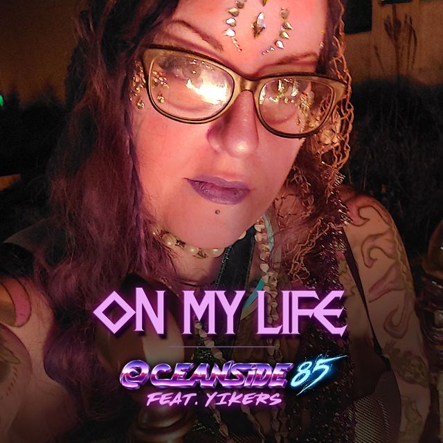 Oceanside85 - 'On My Life (feat. Yikers)' [Ringtone]