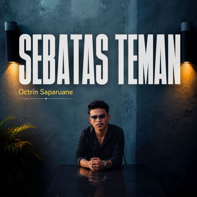Octrin Saparuane - 'Sebatas Teman (feat. 4Secolli'official)' [Ringtone]