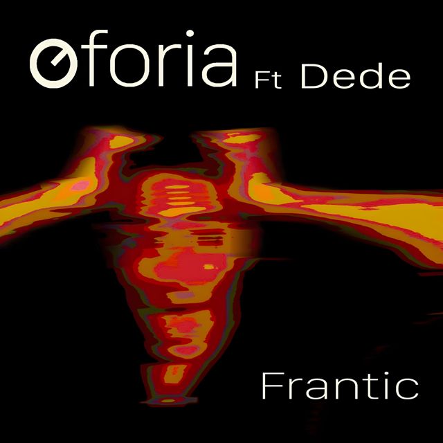 Oforia - 'Frantic (feat. Dede)' [Ringtone]