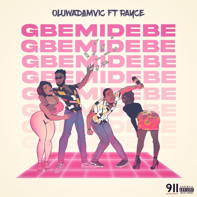 Oluwadamvic - 'Gbemidebe (feat. Rayce)' [Ringtone]