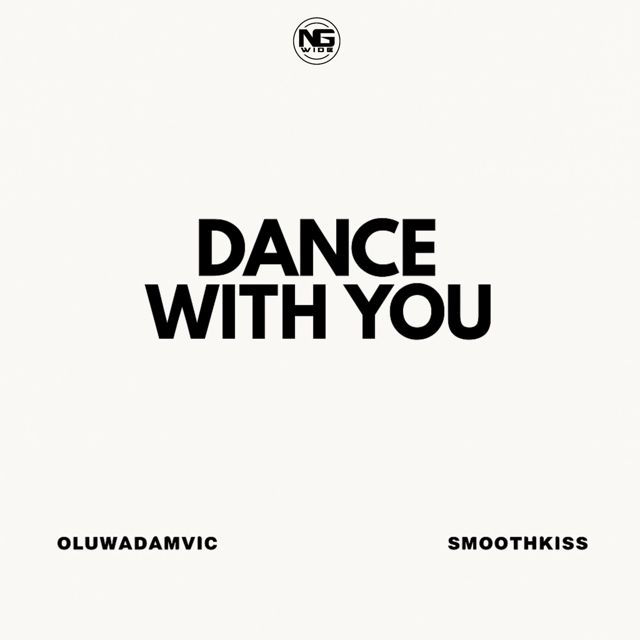 Oluwadamvic - 'Dance With You (feat. Smoothkiss)' [Ringtone]