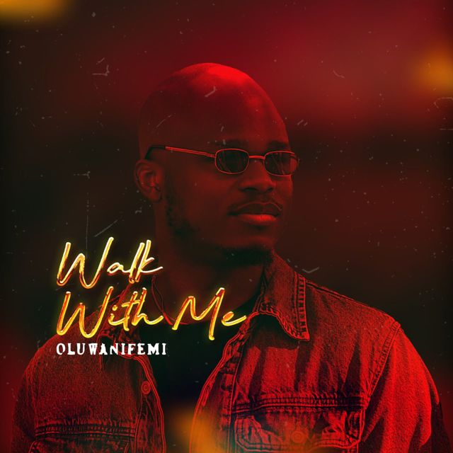 Oluwanifemi - 'Walk With Me' [Ringtone]