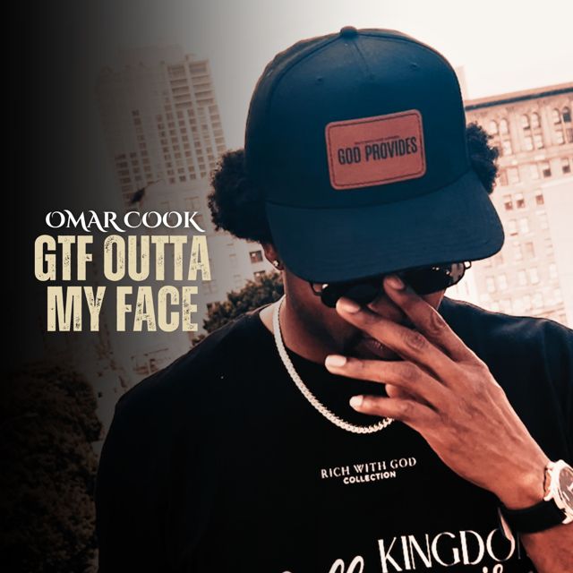 Omar Cook - 'GTF Outta My Face' [Ringtone]