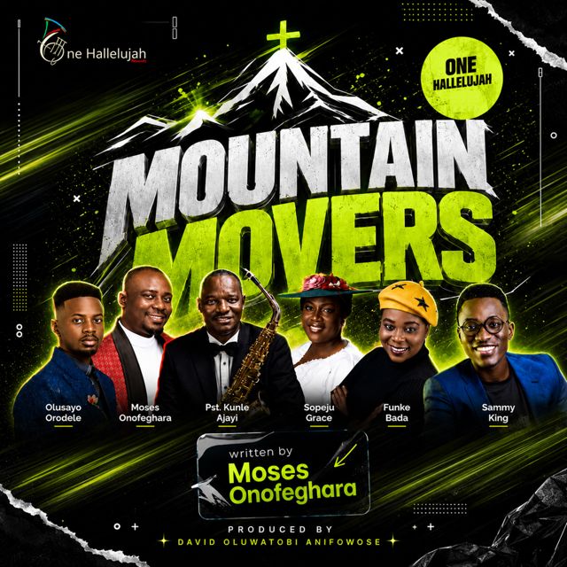 One Hallelujah - 'MOUNTAINS MOVERS (feat. Pastor Kunle Ajayi & Moses Onofeghara & Sammy King & Sopeju Grace & Funke Bada & Olusayo Orodele)' [Ringtone]