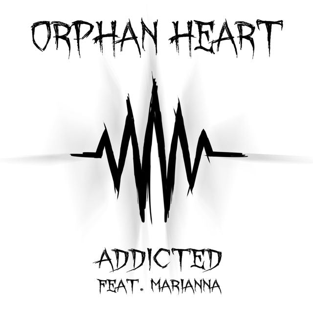 Orphan Heart - 'Addicted_ (feat. Marianna)' [Ringtone]