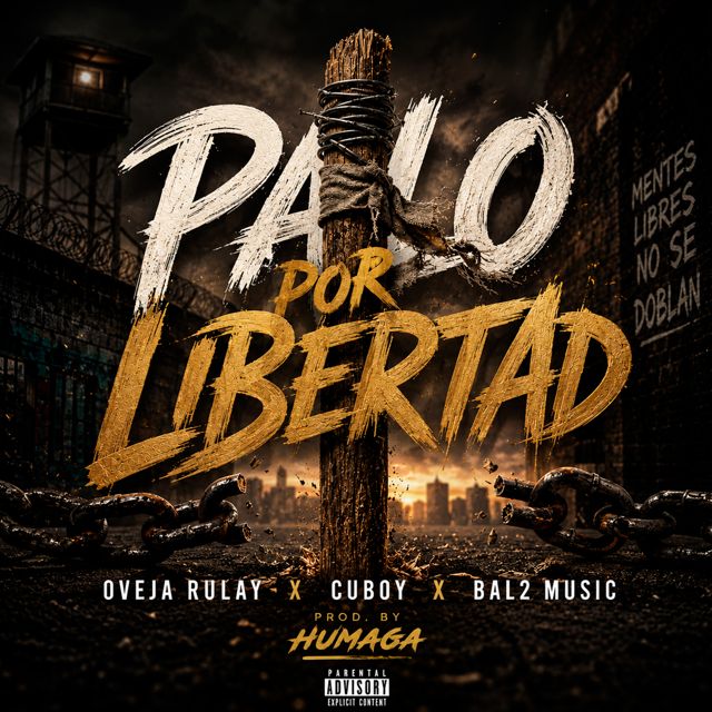 Oveja Rulay - 'Palo Por Libertad (feat. Cuboy & Bal2 Music & Humaga Produce)' [Ringtone]