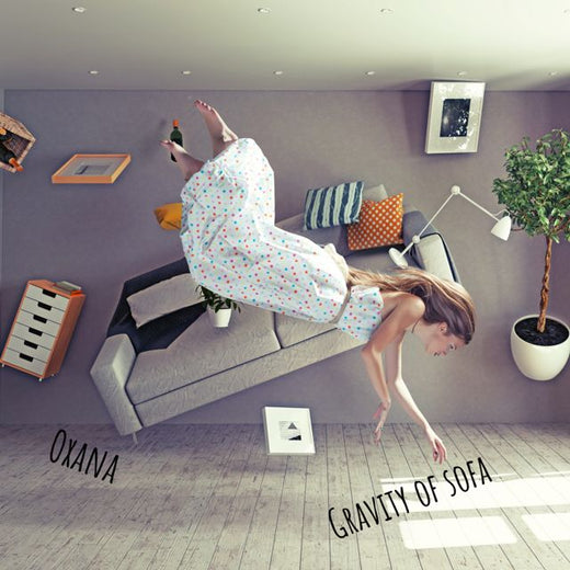 Oxana - 'Gravity of Sofa' [Ringtone]