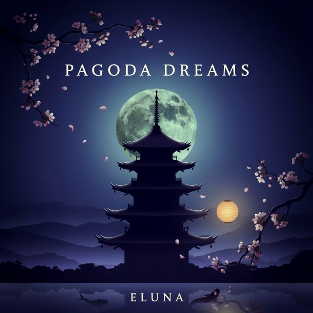 Pagoda Dreams - 'Eluna' [Ringtone]