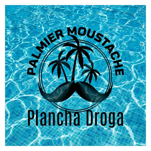 Palmier Moustache - 'Plancha Droga' [Ringtone]