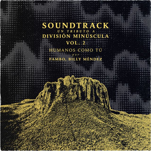 Pambo - 'Humanos Como Tú (Soundtrack: Un Tributo a División Minúscula, Vol.2) (feat. Billy Méndez)' [Ringtone]