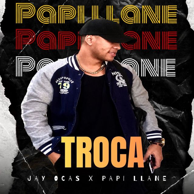 Papi llane - 'Troca (feat. jay ocas)' [Ringtone]