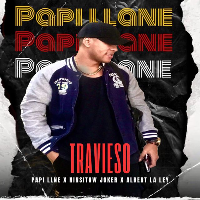 Papi llane - 'Travieso (feat. ninsitow joker & albert la ley)' [Ringtone]