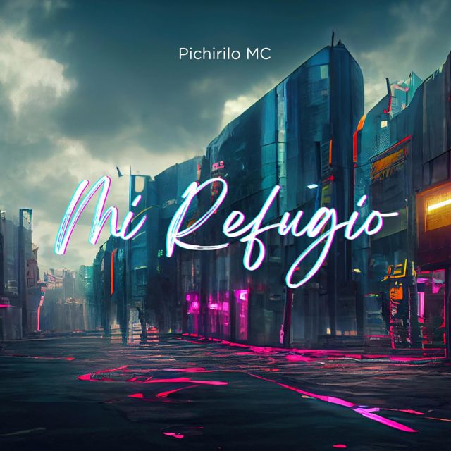 Pichirilo MC - 'Mi Refugio' [Ringtone]