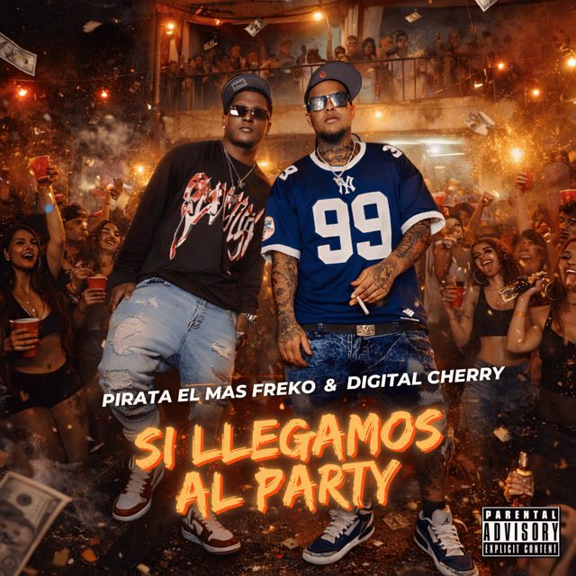 Pirata El Mas Freko - 'Si Llegamos Al Party (feat. Digital Cherry)' [Ringtone]