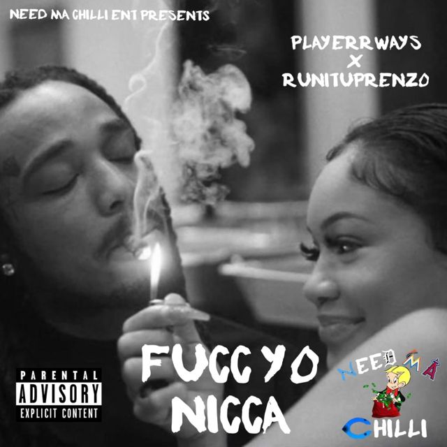 Playerrways - 'Fucc Yo Nicca (feat. RunItUpRenzo)' [Ringtone]