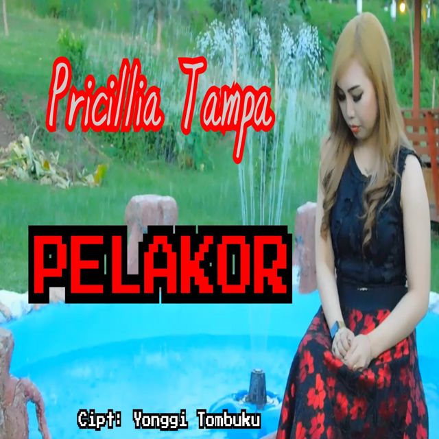 Pricillia Tampa - 'Pelakor' [Ringtone]