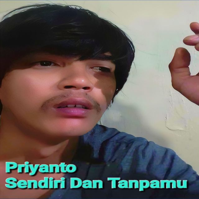 Priyanto - 'Sendiri Dan Tanpamu' [Ringtone]
