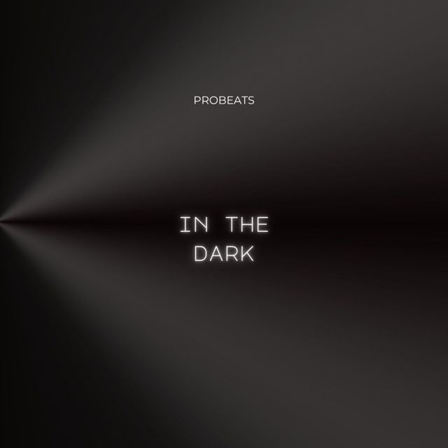 PROBEATS - 'In The Dark' [Ringtone]
