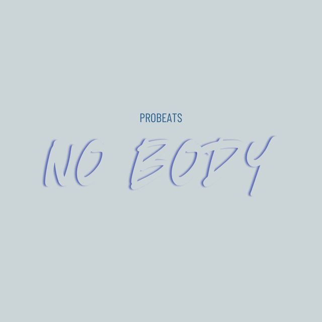 PROBEATS - 'No Body' [Ringtone]