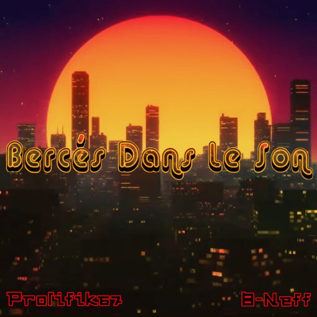 Prolifik67 - 'Bercés Dans Le Son (feat. B-Neff)' [Ringtone]